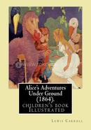 Alice's Adventures Under Ground(1864) image