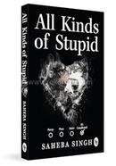 All Kinds of Stupid image