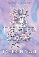 All This Twisted Glory image