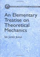 An Elementary Treatise On Theoretical Mechanics (Dover Phoenix Editions) image