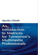 An Introduction to Matrices for Tomorrow's Multimedia Professionals image