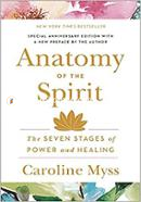 Anatomy of the Spirit: The Seven Stages of Power and Healing image