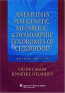 Anesthesia for Genetic Metabolic and Dysmorphic Syndromes of Childhood image