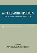 Applied Anthropology : The Science For Humankind image