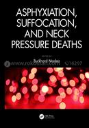 Asphyxiation, Suffocation,and Neck Pressure Deaths image