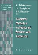Asymptotic Methods in Probability and Statistics with Applications image