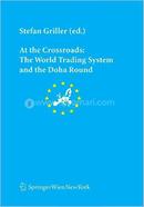 At the Crossroads: The World Trading System and the Doha Round image
