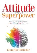 Attitude Is Your Superpower image