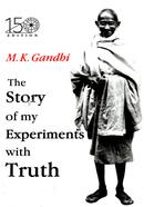 Autobiography Or The Story Of My Experiments With Truth image