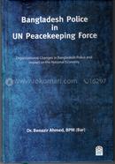 Bangladesh Police in UN Peacekeeping Force image