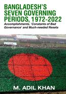 Bangladesh's Seven Governing Periods, 1972-2022 image