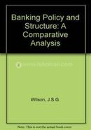 Banking Plicy and Structure A Comparative Analysis image