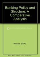 Banking Policy and Structure: A Comparative Analysis image