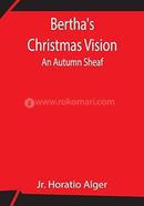 Bertha's Christmas Vision: An Autumn Sheaf image