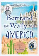 Bertrand and Wally Go to America image
