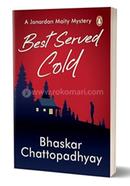 Best Served Cold: A Janardan Maity Mystery image