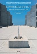 Between Silence and Light: Spirit in the Architecture of Louis I. Kahn image
