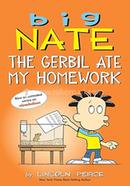 Big Nate: The Gerbil Ate My Homework image