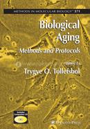 Biological Aging: Methods and Protocols: 371 (Methods in Molecular Biology) image