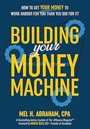 Building Your Money Machine image