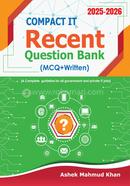 COMPACT IT Recent Question Bank (MCQ Written) - (MCQ and Written): 2025-2026 image