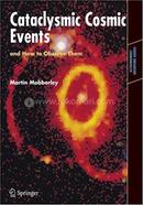 Cataclysmic Cosmic Events and How to Observe Them image