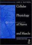 Cellular Physiology of Nerve and Muscle image