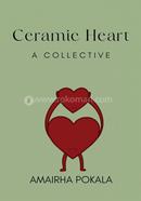 Ceramic Heart: A Collective image