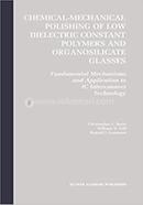 Chemical-Mechanical Polishing of Low Dielectric Constant Polymers and Organosilicate Glasses image
