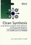 Clean Synthesis Using Porous Inorganic Solid Catalysts and Supported Reagents image