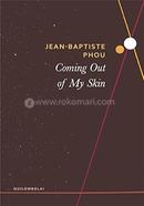 Coming Out of My Skin image