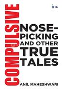 Compulsive Nose-Picking and Other True Tales image