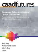 Computer-Aided Architectural Design Futures (CAADFutures) 2007: Proceedings of the 12th International CAAD Futures Conference image