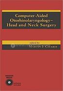 Computer-Aided Otorhinolaryngology-Head and Neck Surgery image