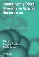 Contemporary Ethical Dilemmas in Assisted Reproduction image