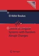 Control of Singular Systems with Random Abrupt Changes (Communications and Control Engineering) image