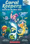 Coral Keepers 01: Search For The Silver Shell image