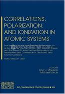 Correlations, Polarization, and Ionization in Atomic Systems image