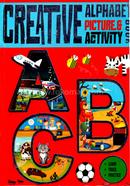 Creative Alphabets Picture and Activity Book