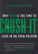Crush It! Why Now is the Time to Cash in on Your Passion image