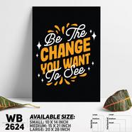 DDecorator Be The Change - Motivational Wall Board and Wall Canvas - WB2624