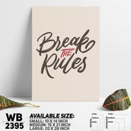 DDecorator Break The Rules - Motivational Wall Board and Wall Canvas - WB2395