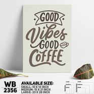 DDecorator Good Vibe Good Coffee - Motivational Wall Board and Wall Canvas - WB2356