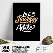 DDecorator Life Is Not A Race - Motivational Wall Board and Wall Canvas - WB2487