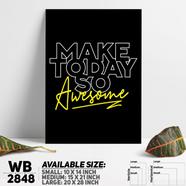 DDecorator Make Today Awesome - Motivational Wall Board and Wall Canvas - WB2848