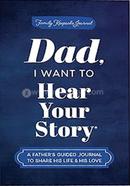 Dad, I Want to Hear Your Story image
