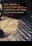 Data Mining for Association Rules and Sequential Patterns: Sequential and Parallel Algorithms image