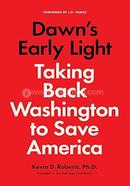 Dawn's Early Light: Taking Back Washington to Save America image