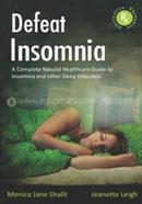 Defeat Insomnia: A Complete Natural Healthcare Guide to Insomnia image