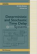 Deterministic and Stochastic Time-Delay Systems image